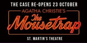 The longest running show on the West End 'The Mousetrap' to re-open soon! The Mouse Trap 300x151 - The longest running show on the West End 'The Mousetrap' to re-open soon!